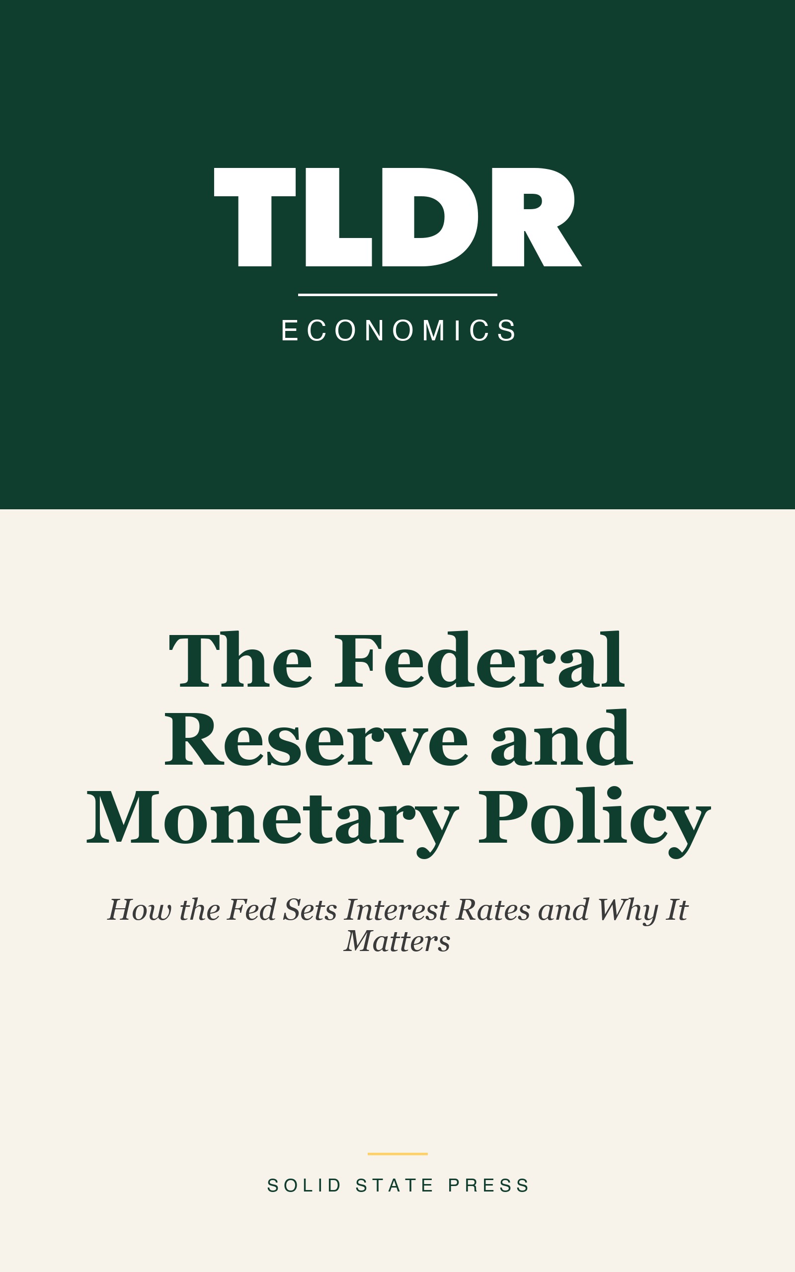 The Federal Reserve and Monetary Policy — TLDR series