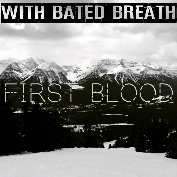 First Blood — With Bated Breath (album cover)